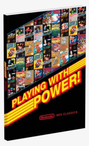 Playing With Power - Playing With Power Nes Classics