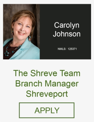Carolyn Johnson Branch Manager The Shreve Team Louisiana