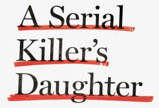 A Serial Killer's Daughter Logo
