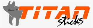 Titan Sticks