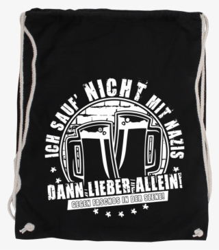Ich Sauf` Nicht Mit Nazis Cotton Gym Bag