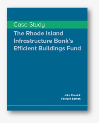 The Rhode Island Infrastructure Bank's Efficient Buildings