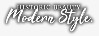 Historic Beauty, Modern Style