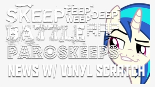 Skeeptieel/skfwdrbps News W/ Vinyl Scratch