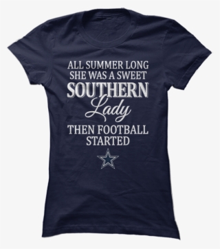 All Summer Long She Was A Sweet Southern Lady Then - নাম বললে চাকরি থাকবে না টি শার্ট