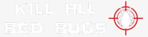 Kill All Bed Bugs - Poster