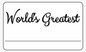 World's Greatest Name Tag Printable Labels Pre-designed - Cluttered Genius Design 1 Tile Coaster