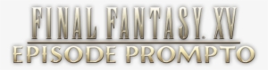 Video Not Supported - Final Fantasy Xv Episode Prompto Logo