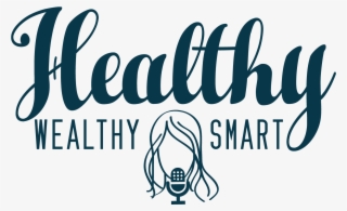 Healthy Wealthy & Smart - Calligraphy