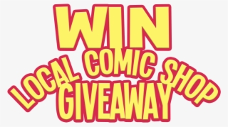 Win Our Local Comic Shop Giveaway - Human Action