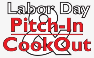 Come Join The Labor Day Pitch In Cookout Enjoy An Afternoon - Labor Day Cookout
