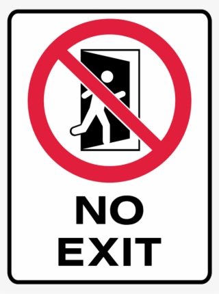 Brady Prohibition Signs - No Exit - 800x800 PNG Download - PNGkit