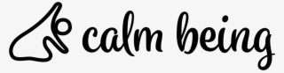Calmbeing Calmbeing Calmbeing Calmbeing - Calligraphy