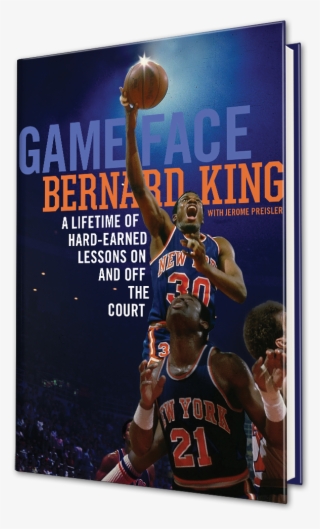 Game Face - Game Face Bernard King