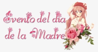 ¿quién No Quiere A Su Madre Esa Mujer Que Lleva Luchando - Garden Roses