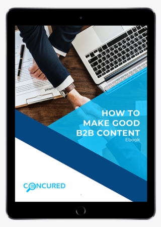 How To Make Good B2b Content Ipad - Online Advertising