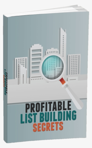 Download Your Profitable List Building Secrets Here - Skyscraper