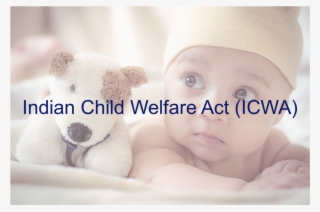 What Is The Indian Child Welfare Act - Sweet Baby