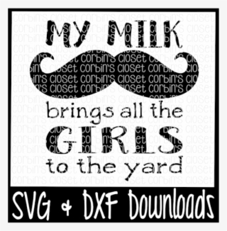 Free Milk Mustache Svg * Milk Mustache Brings All The - Black-and-white