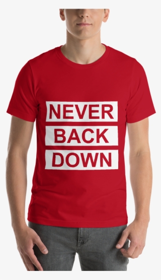 Never Back Down Red T-shirt - T-shirt