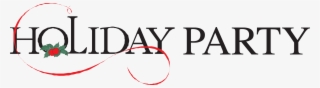 Holiday Party Png - Holiday Party Text Png