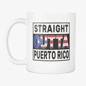 Straight Outta Puerto Rico - Coffee Cup