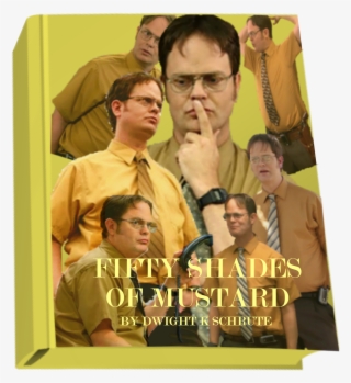 Fifty Shades Of Mustard By Dwight K Shrute [i Spent - Dwight Schrute Mustard Shirt