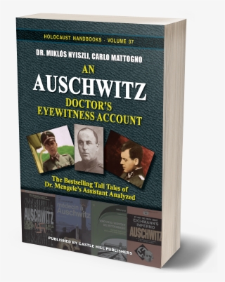 Carlo Mattogno, Miklos Nyiszli - Auschwitz A Doctor's Eyewitness Account Book Covers