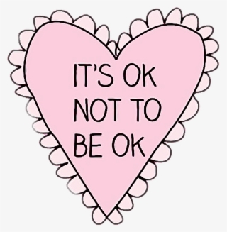 Itsok Sticker - It's Okay To Not Be Okay Heart