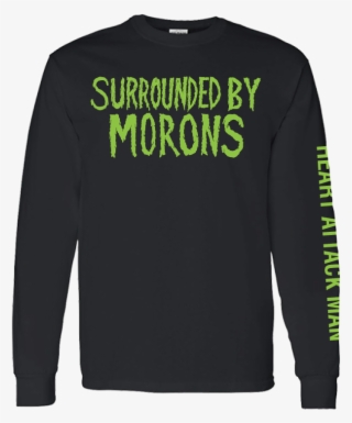 Surrounded By Morons Long Sleeve Tee - Long-sleeved T-shirt