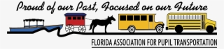 Florida Association For Pupil Transportation Proud - Transportation In Past Png