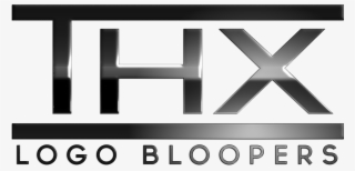 Johnkyle, I Think You Want The New Logos Thx Logo Bloopers - Table