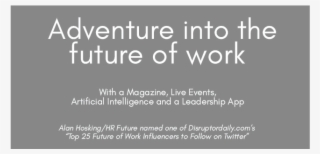 Wording 7 Adventure Into The Future Of Work Disruptordaily - Circle