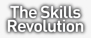 The Skills Revolution Tech Circle The Skills Revolution - Graphics