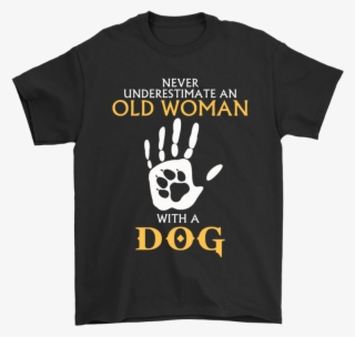 Never Underestimate An Old Woman With A Dog Shirts-potatotee - Single Use Slogan Plastic