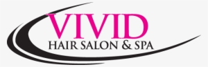 Vivid Hair Salon & Spa - Vivid Hair Salon And Spa