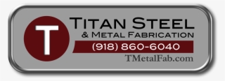 Memphis St, Broken Arrow, Ok 74012 860-6040 Mark@tmetalfab - Sign