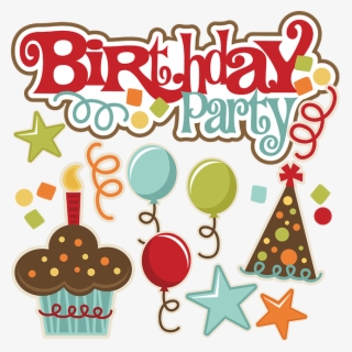 Birthday Party Svg Files Birthday Svg Files Birthday - Miss Kate Cuttables Party