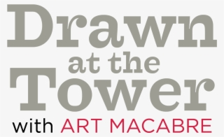 Drawn At The Tower - Poster