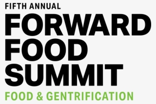 The Forward Food Summit Is A Food Justice Un Conference - Oval