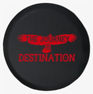 Journey Is The Destination Soaring Eagle Travel Adventure - Circle
