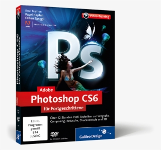 Cover Von Adobe Photoshop Cs6 Für Fortgeschrittene - Software Adobe Photoshop Cs6