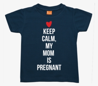 Keep Calm, Mom Is Pregnant - Peekvid