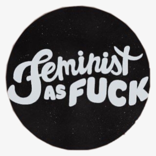 Feminist Feminism Female Woman Equality Aesthetic Freet - Circle
