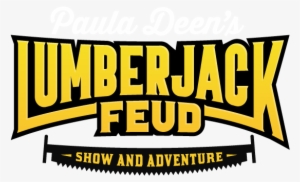 Paula Deen's Lumberjack Feud