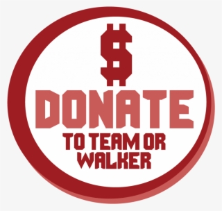 Click Here To Donate To A Walker, Team, Or The Event - Circle