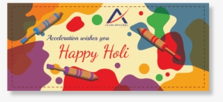 Acceleration Wishes You Happy Holi - Graphic Design