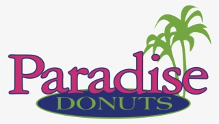 Our Team At Paradise Is Committed To Serving You The - Paradise Donuts