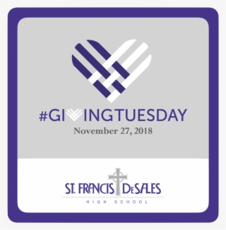 Giving Tuesday - St. Francis Desales High School