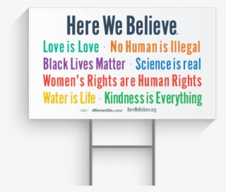 This Here We Believe Yard Sign, Created By Camm And - Value Of Water Coalition